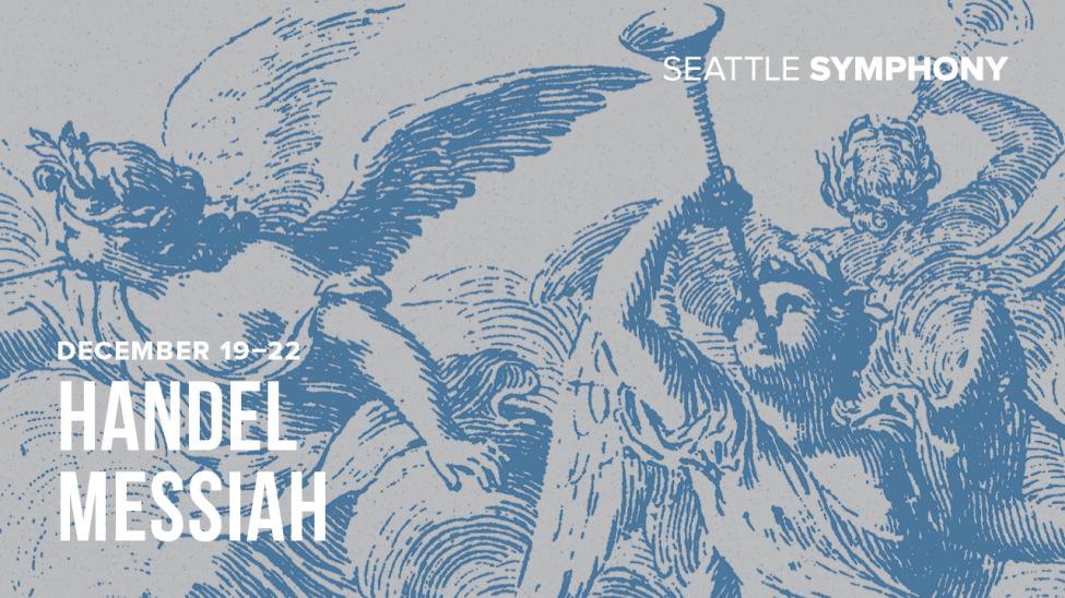 A promotional image for Handel Messiah at Seattle Symphony